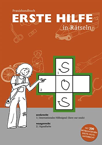Erste Hilfe in Rätseln: Praxishandbuch mit 200 Rätseln für den Erste Hilfe Unterricht von Immenroth Tobias